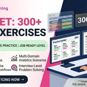 SQL Practice Program – 300+ Real World Exercises